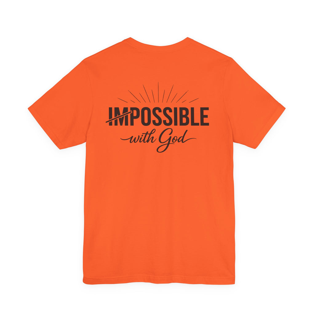 Impossible Is Possible with God T-Shirt