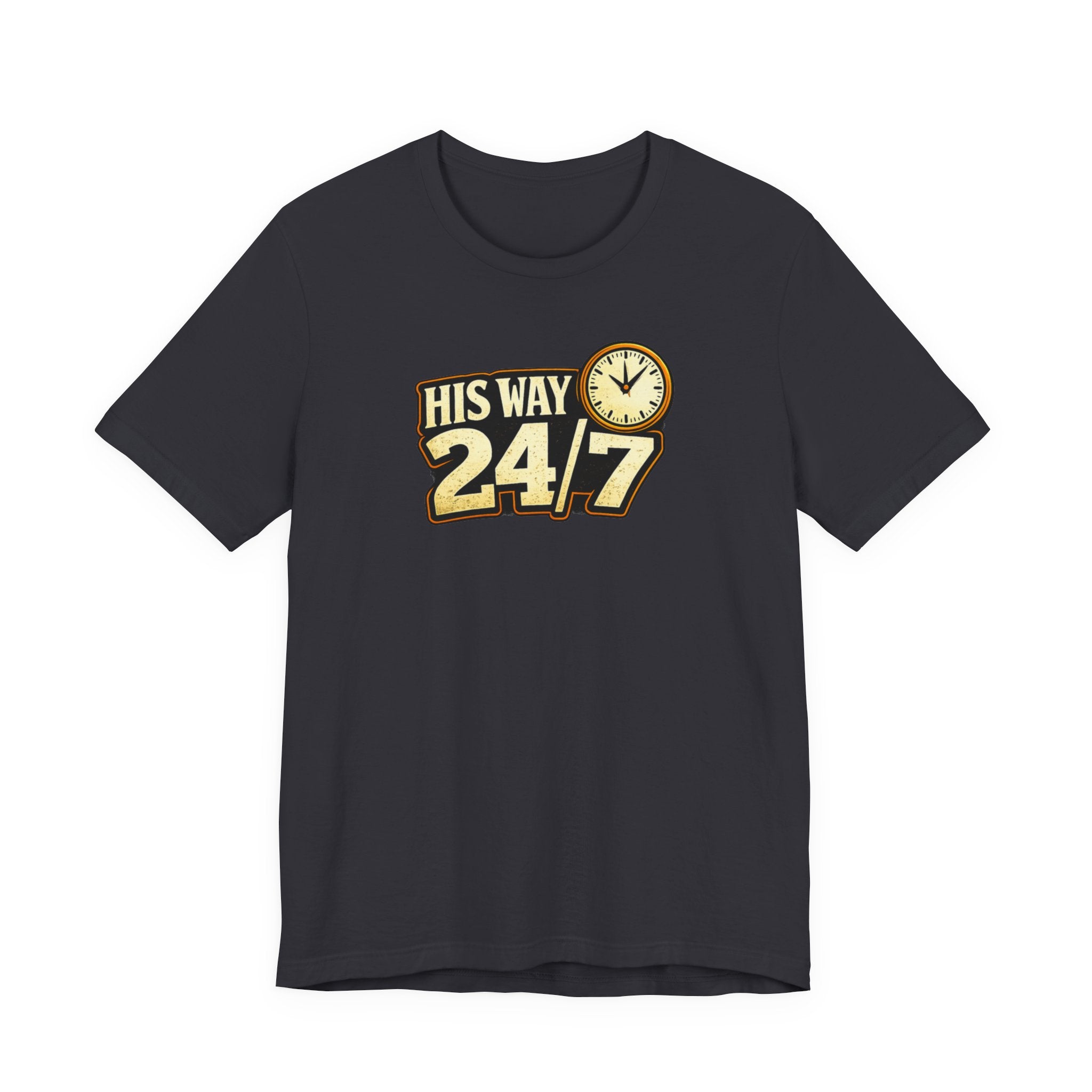 His Way 24/7 T-Shirt