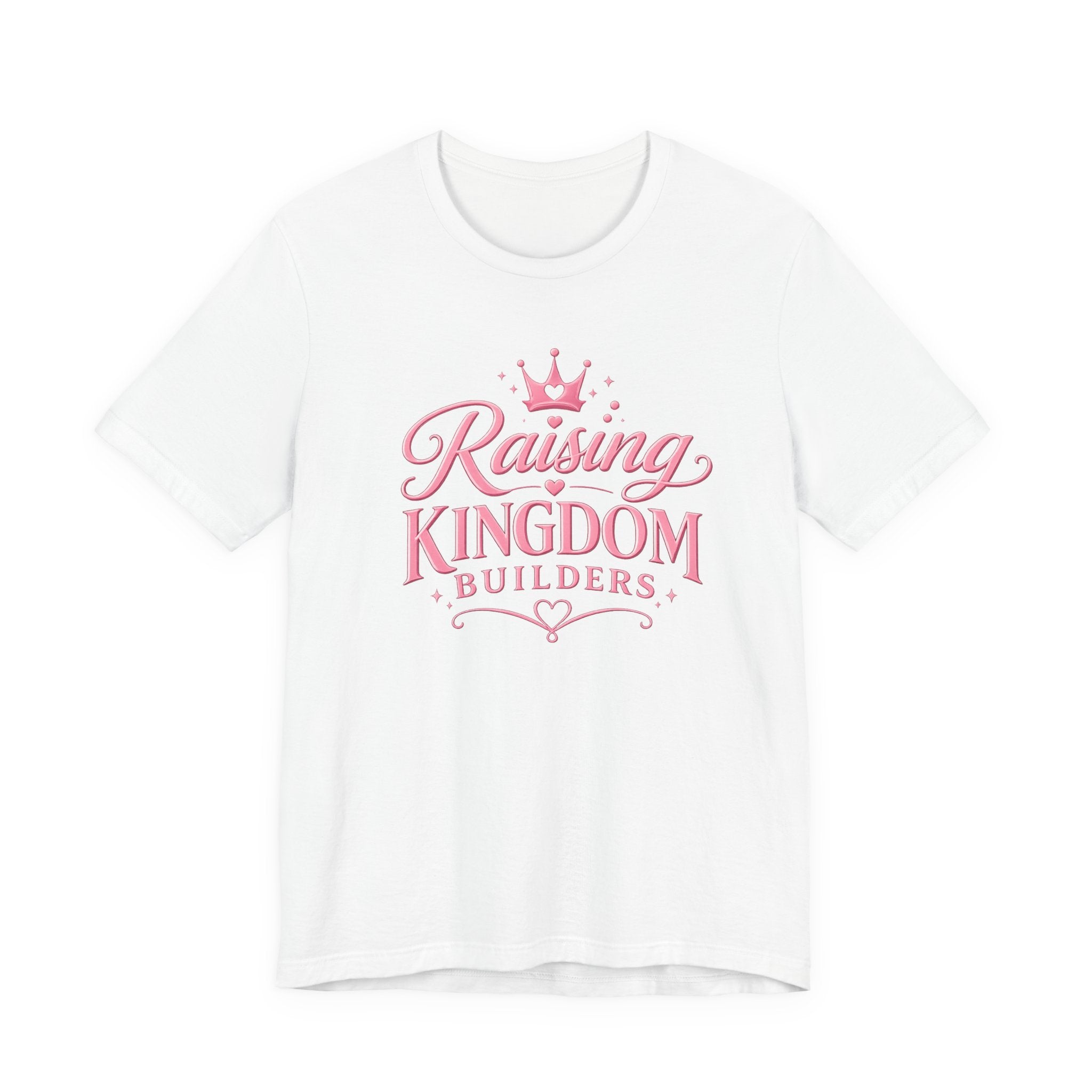 Raising Kingdom Builders T-Shirt