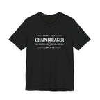 Chain Breaker T-Shirt
