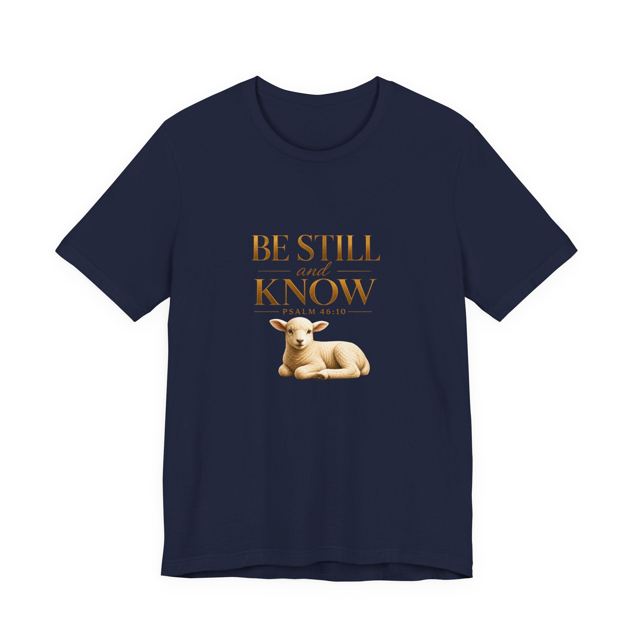 Be Still And Know T-Shirt