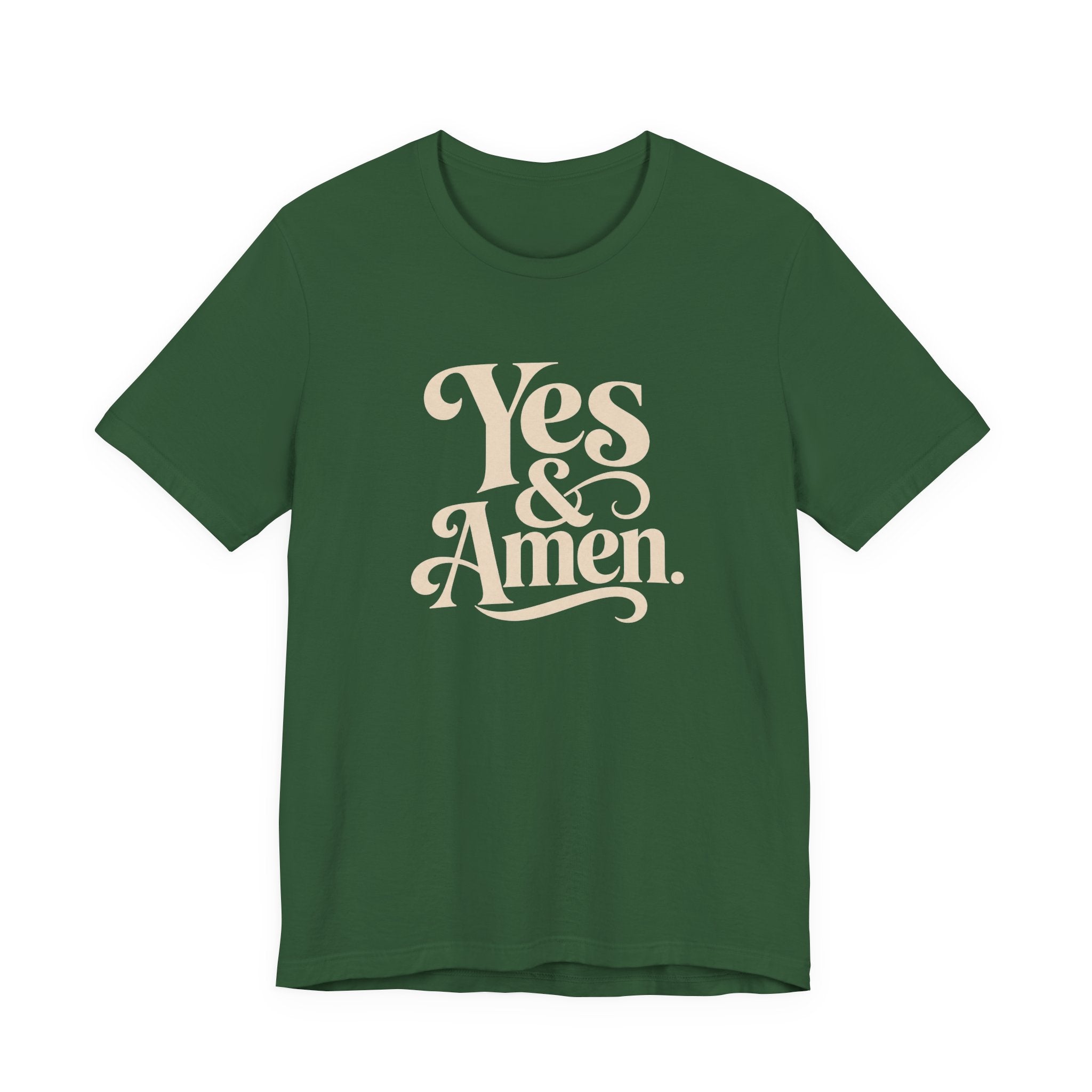 YES & AMEN. T-SHIRT
