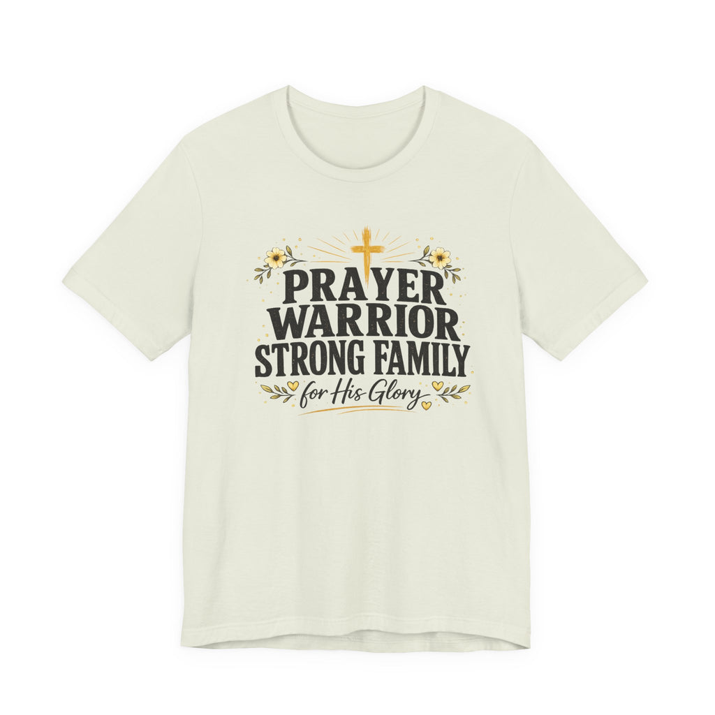 Prayer Warrior Strong Family T-Shirt