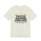 Prayer Warrior Strong Family T-Shirt