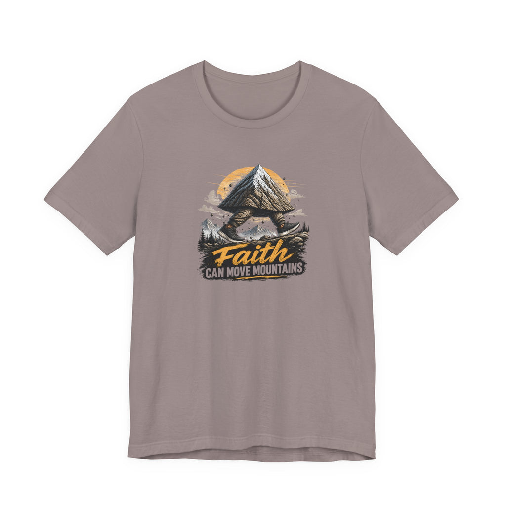 Faith Can Move Mountains T-Shirt