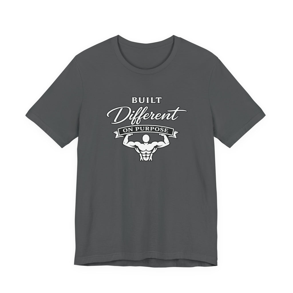Built Different On Purpose T-Shirt