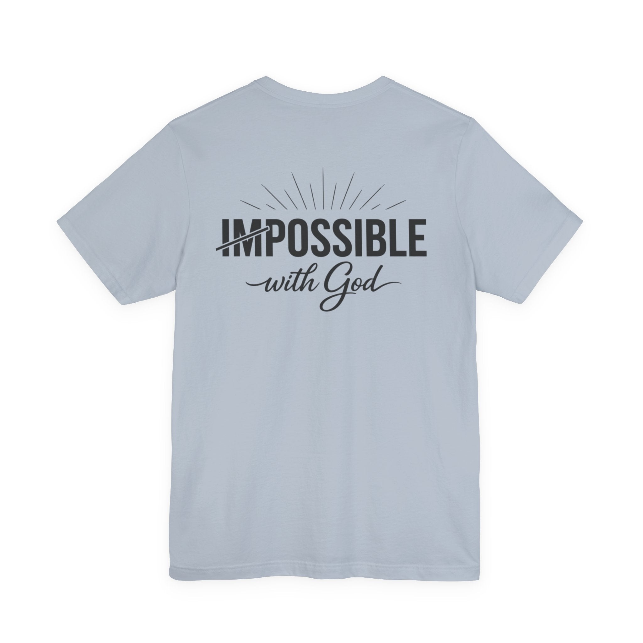 Impossible Is Possible with God T-Shirt