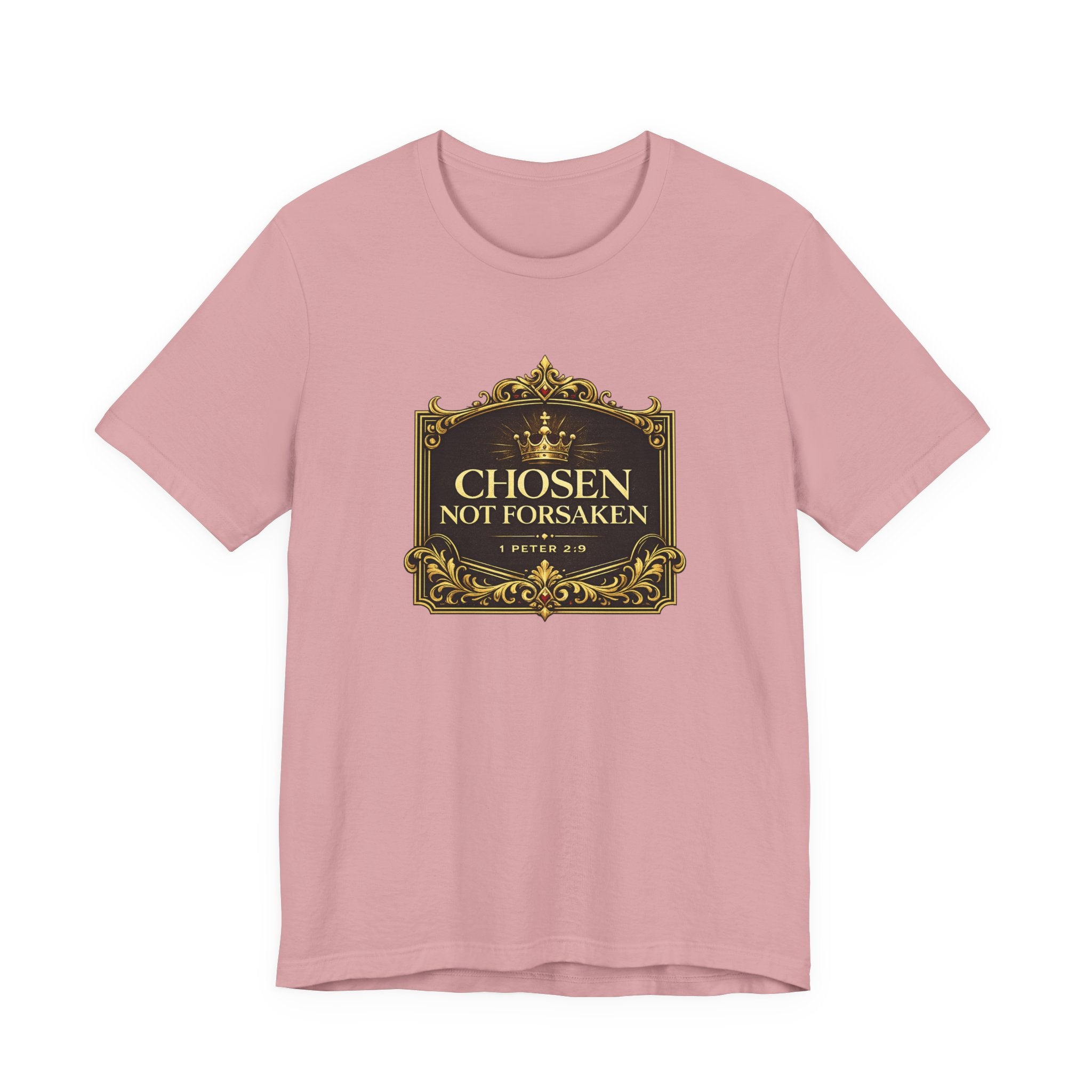 Chosen Not Forsaken T-Shirt