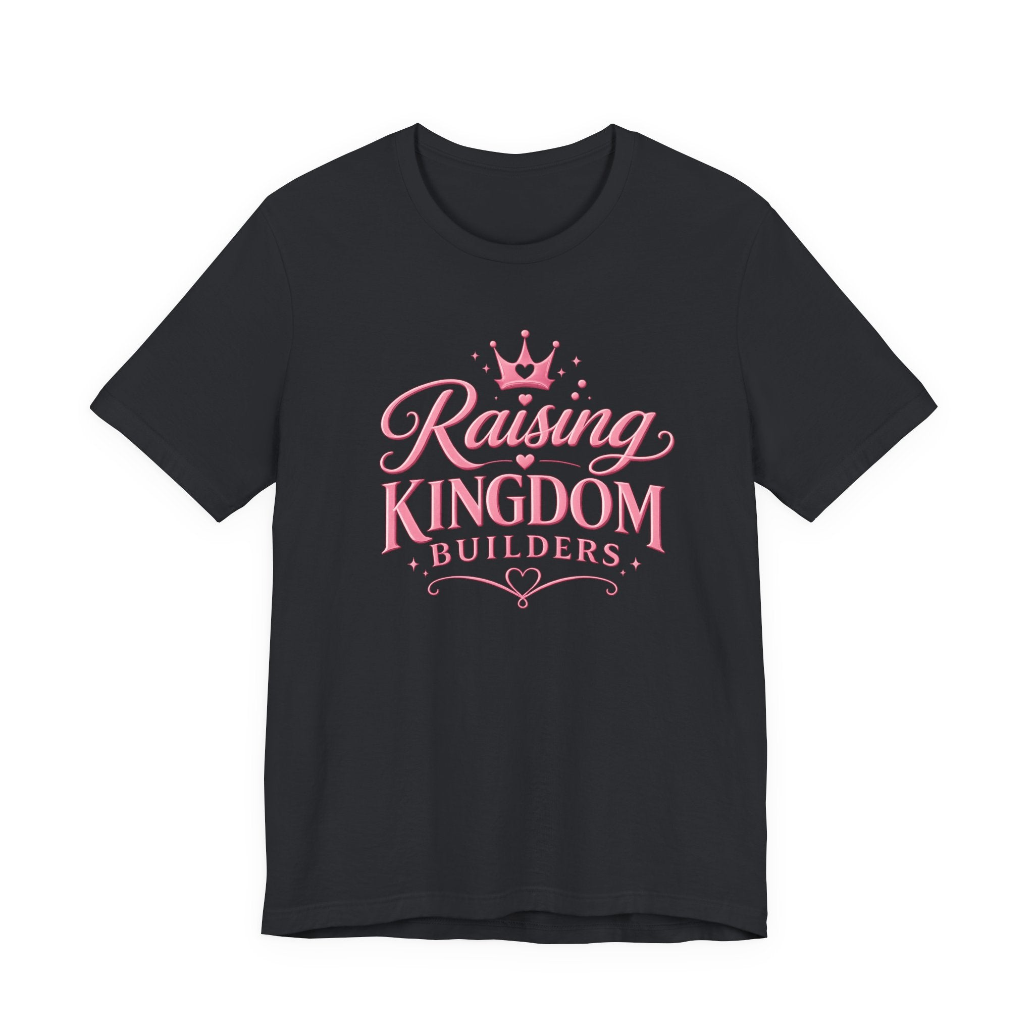 Raising Kingdom Builders T-Shirt