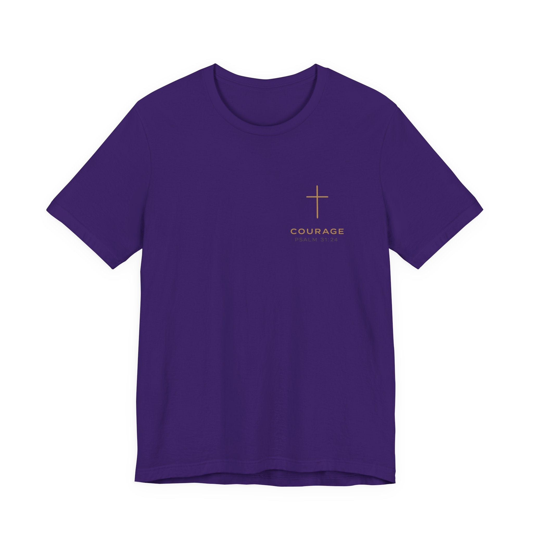 Be Of Good Courage T-Shirt