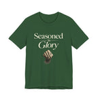 SEASONED IN GLORY T-SHIRT