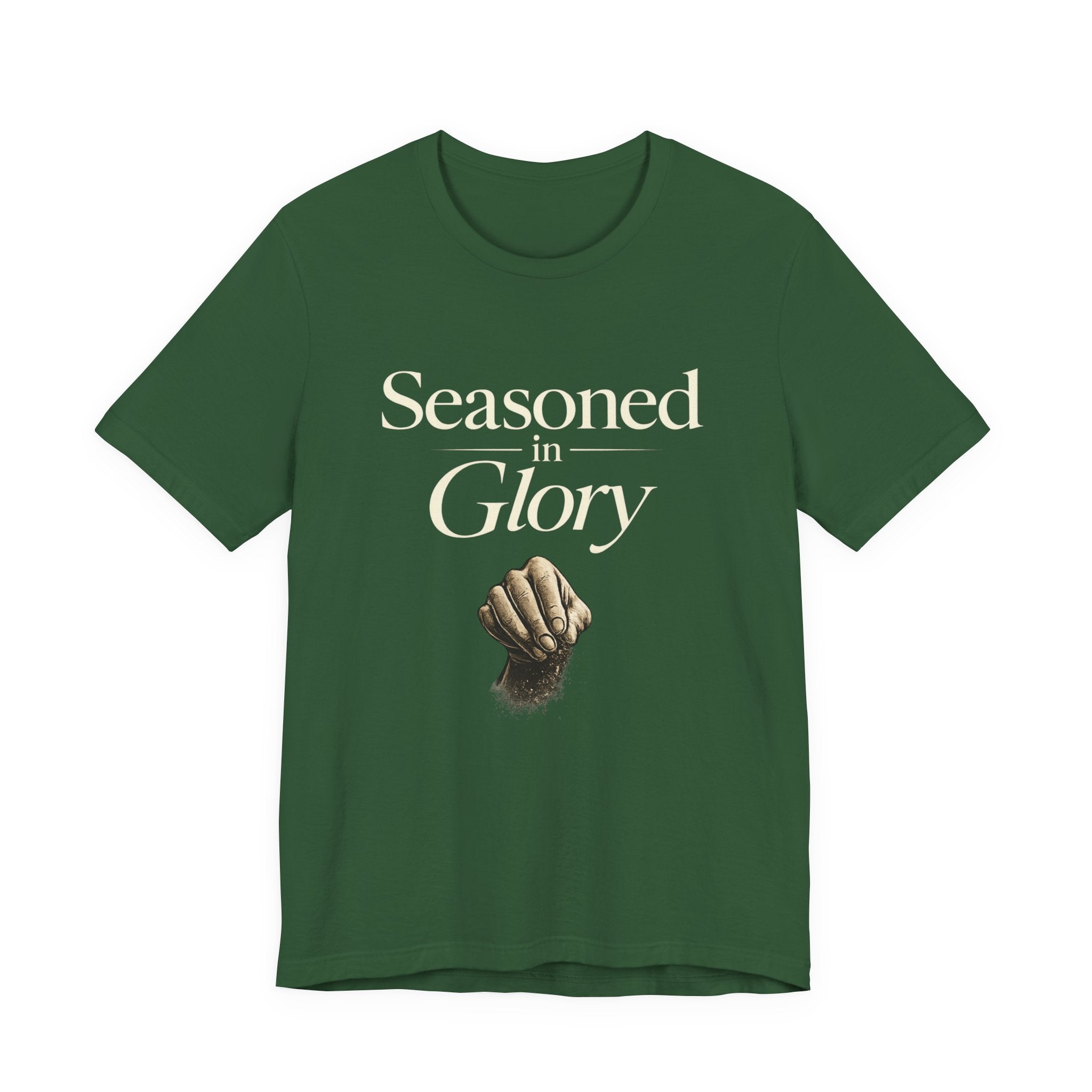SEASONED IN GLORY T-SHIRT