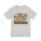 Be Of Good Courage T-Shirt