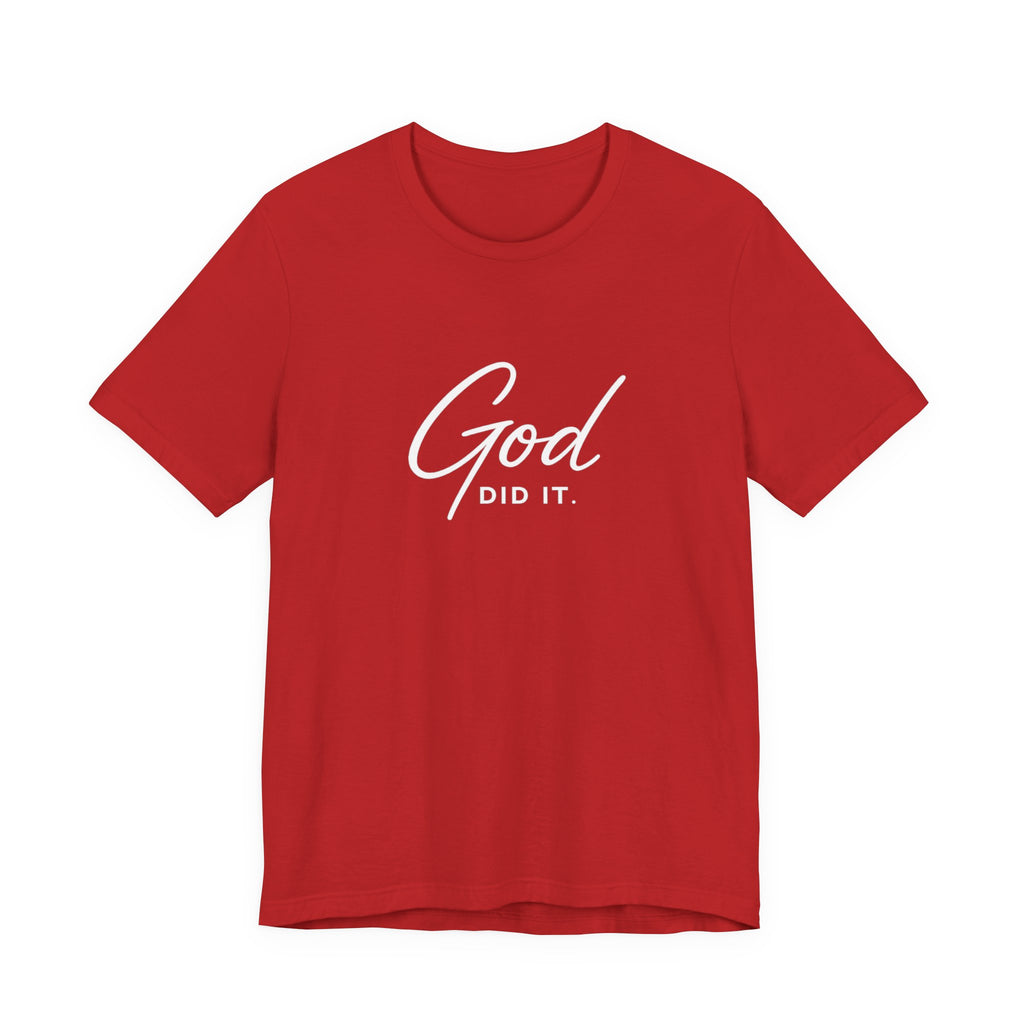 God Did It T-Shirt