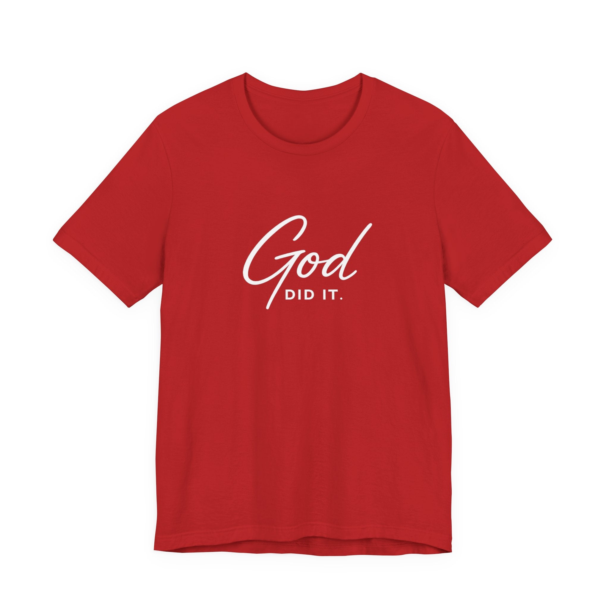 God Did It T-Shirt