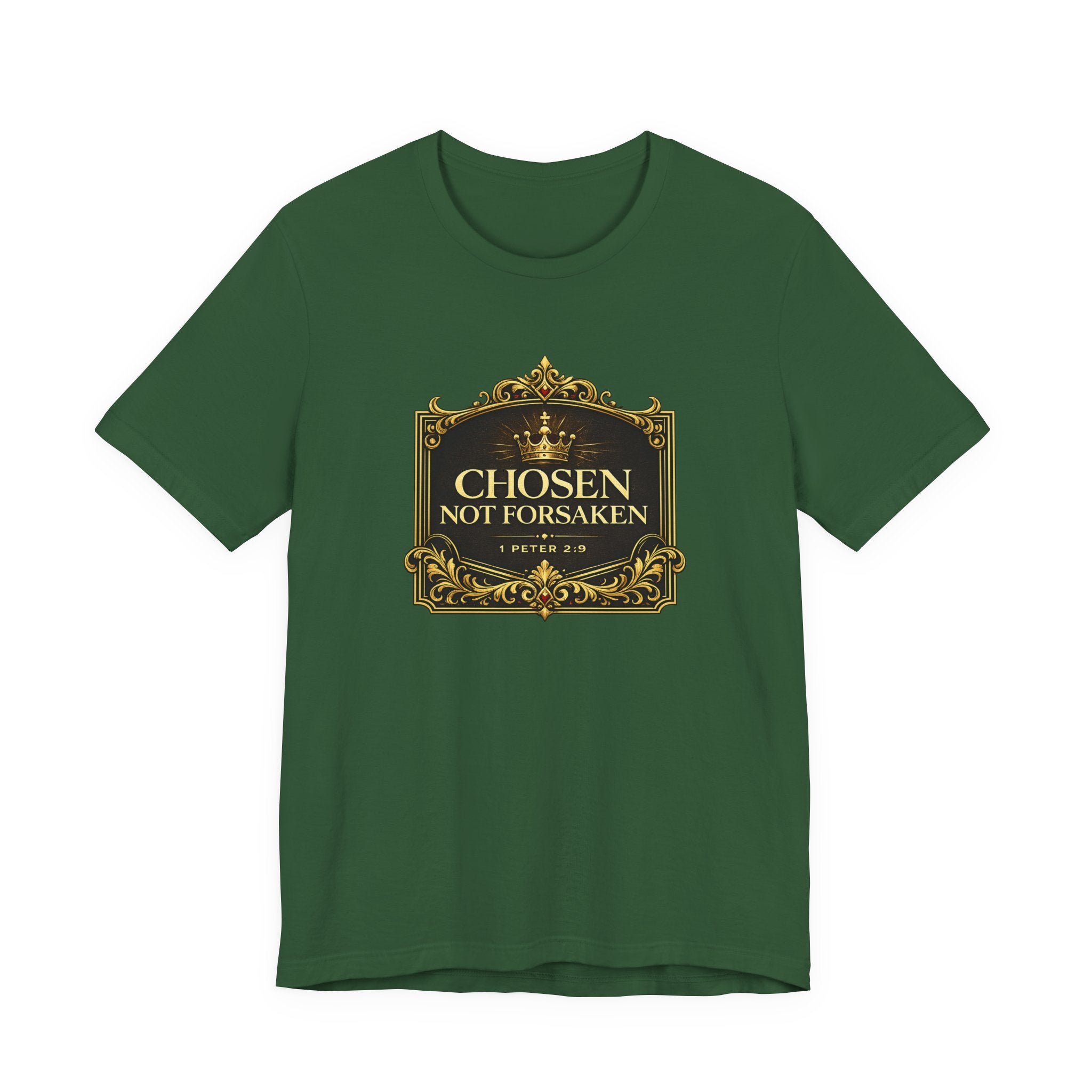 Chosen Not Forsaken T-Shirt