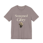 SEASONED IN GLORY T-SHIRT