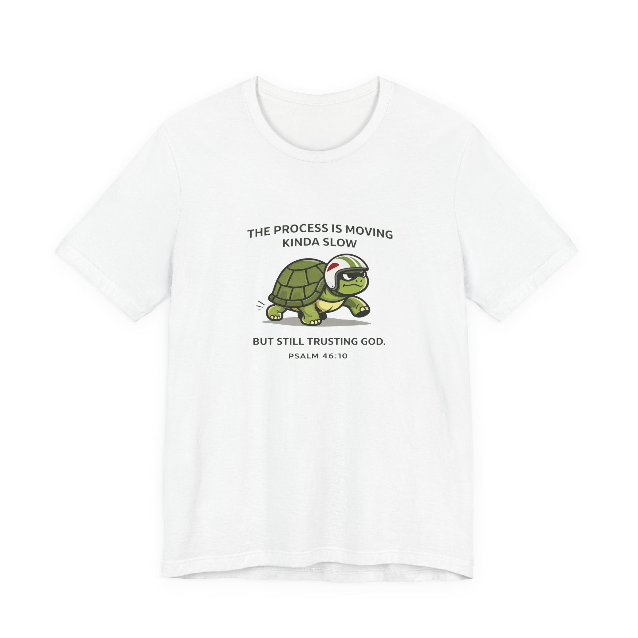 The Process Is Slow T-Shirt