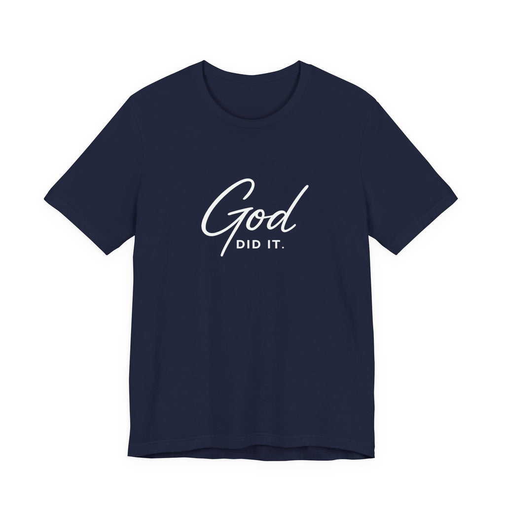 God Did It T-Shirt