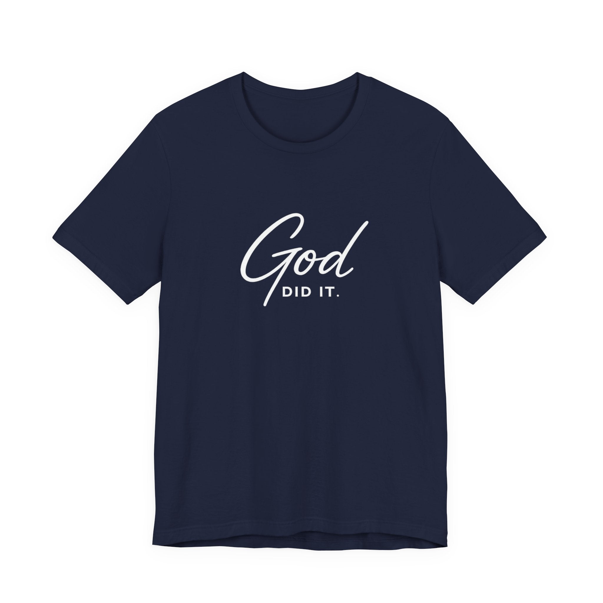 God Did It T-Shirt