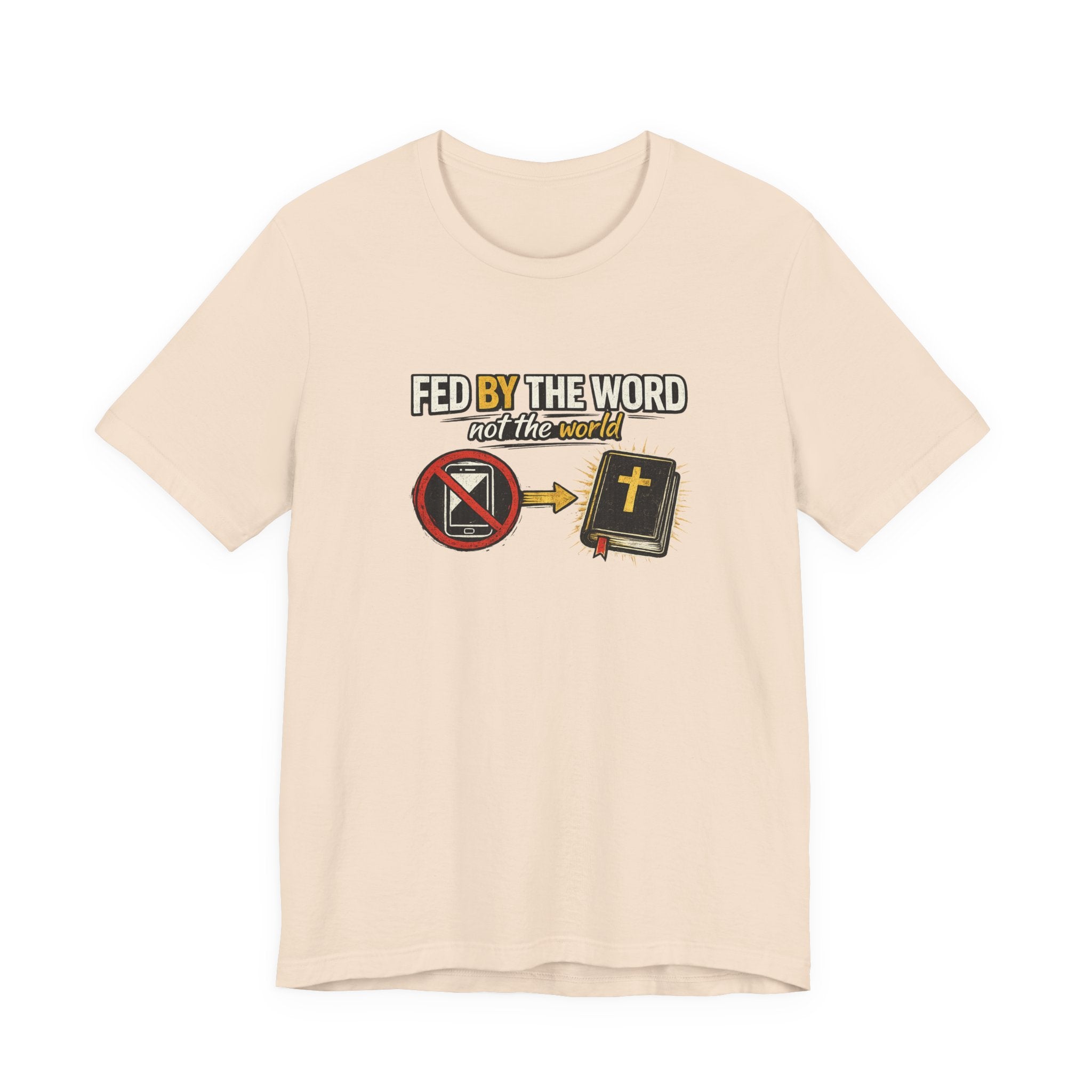 Fed By The Word T-Shirt