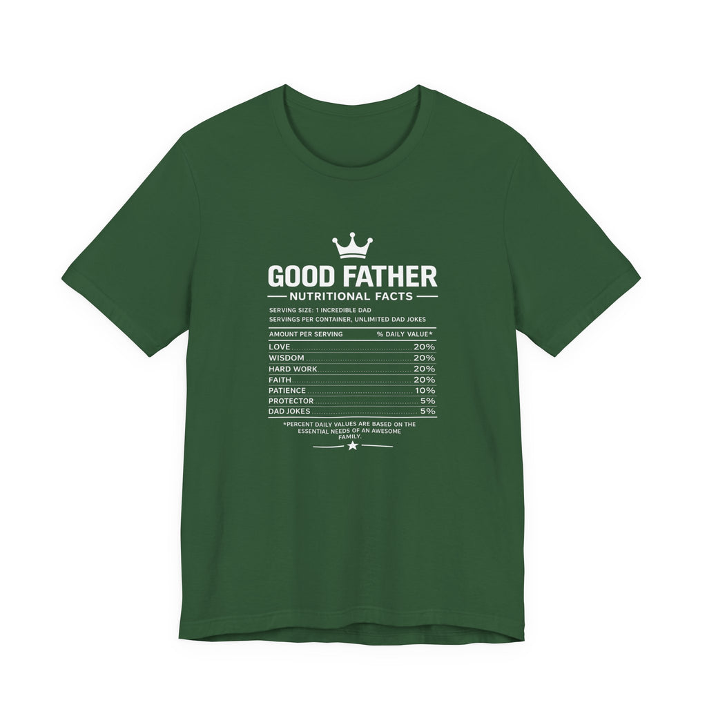 Good Father Nutritional Facts T-Shirt