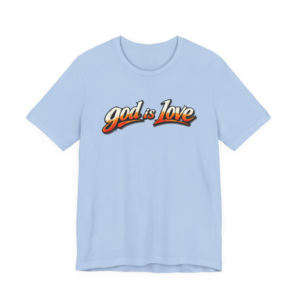 God Is Love T-Shirt
