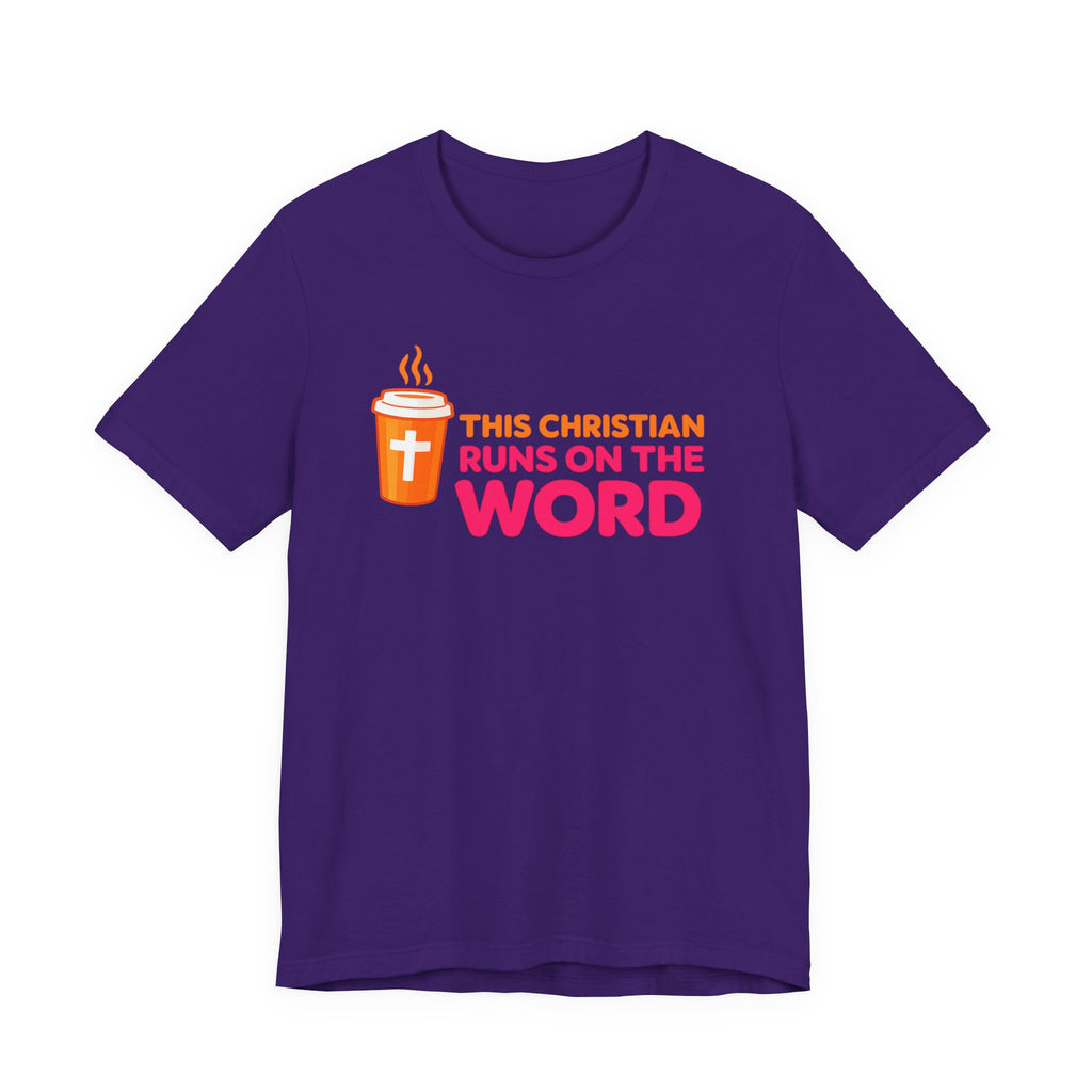 This Christian Runs On The Word T-Shirt