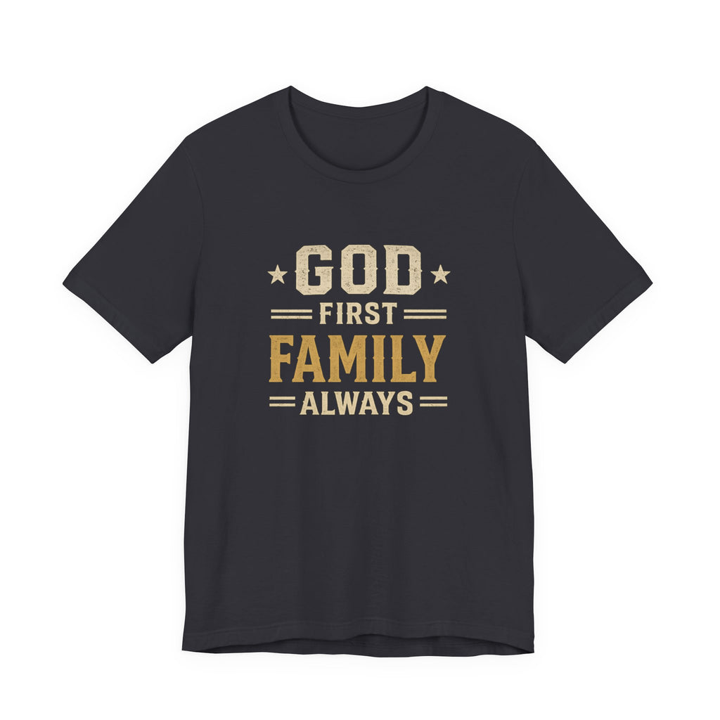 God First Family Always T-Shirt
