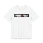 Faith > Fear T-Shirt