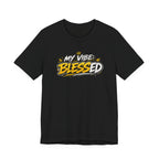 My Vibe: Blessed T-Shirt