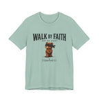 Walk By Faith Not By Sight T-Shirt