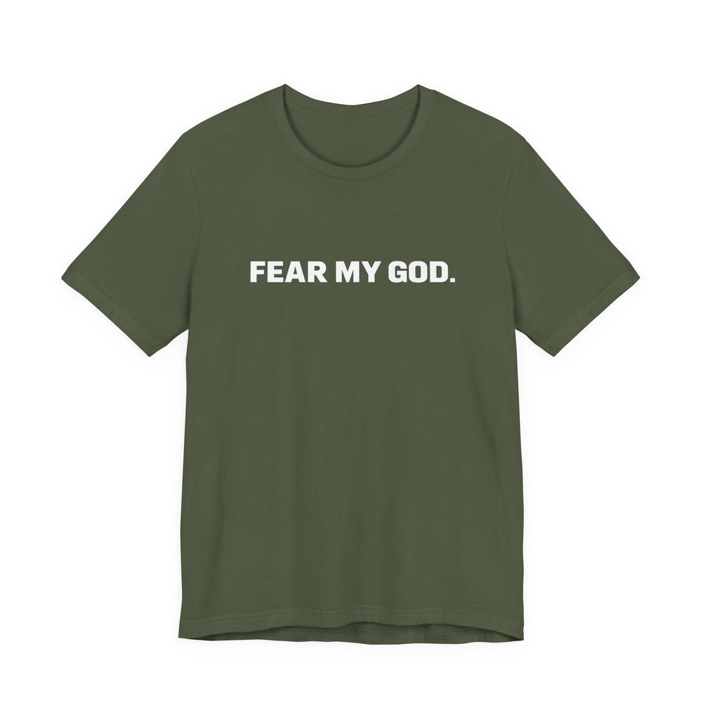 Fear My God T-Shirt