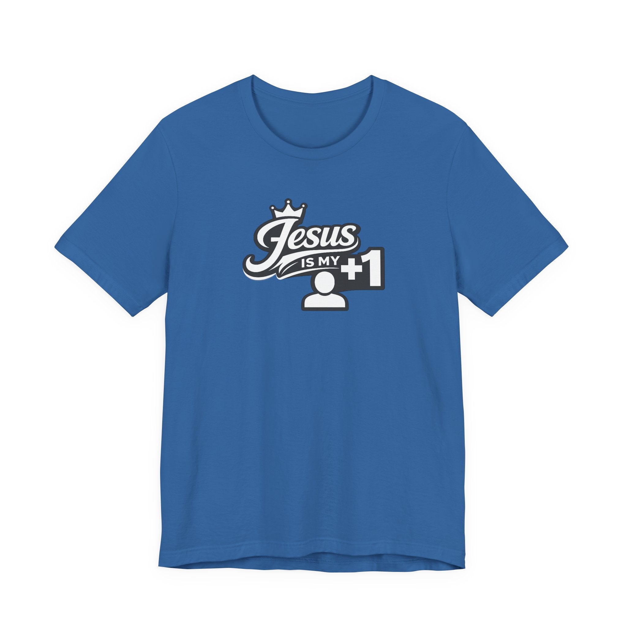 Jesus Is My +1 T-Shirt