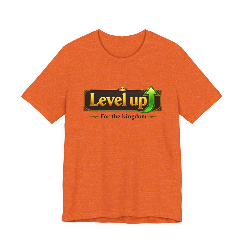 Level Up For The Kingdom T-Shirt