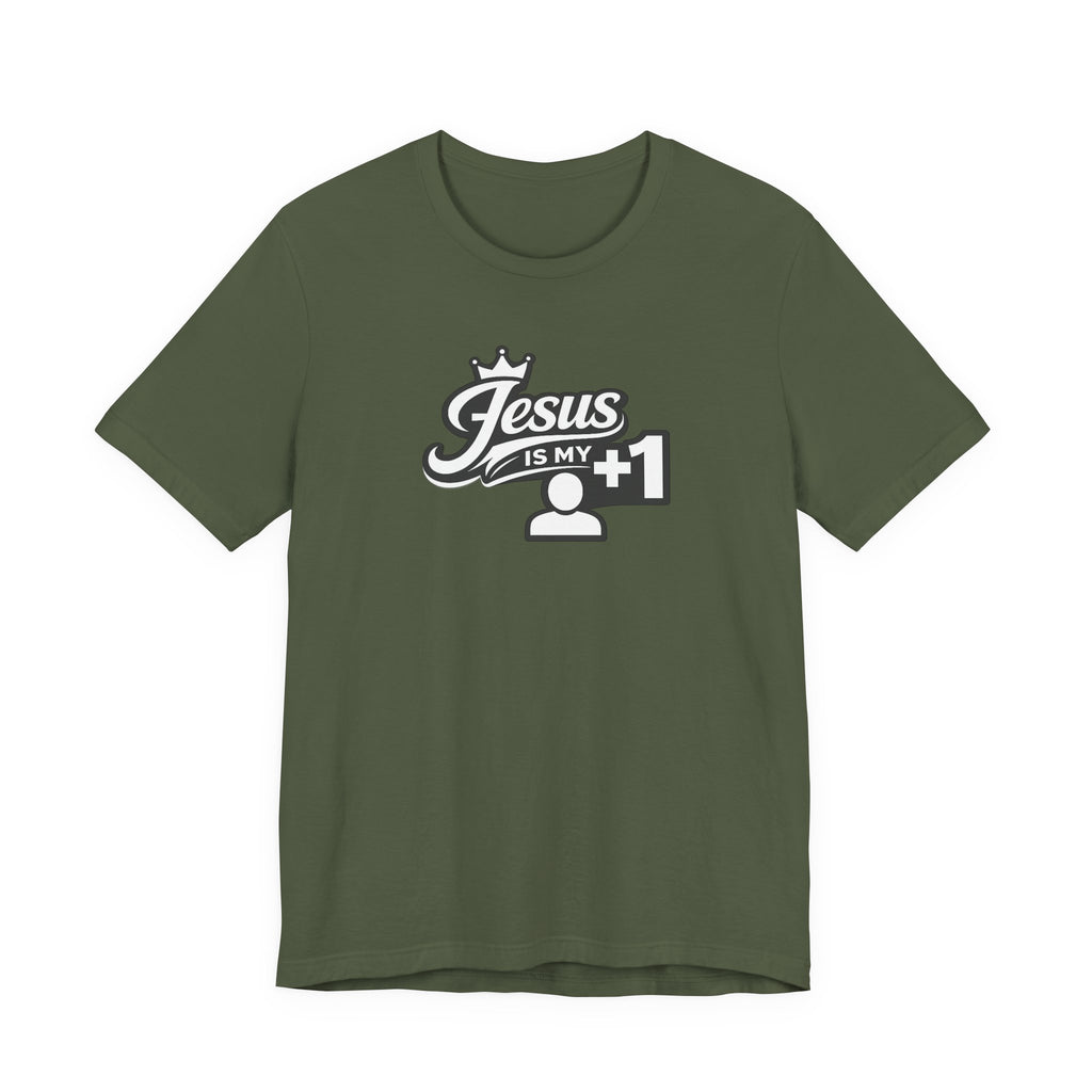 Jesus Is My +1 T-Shirt