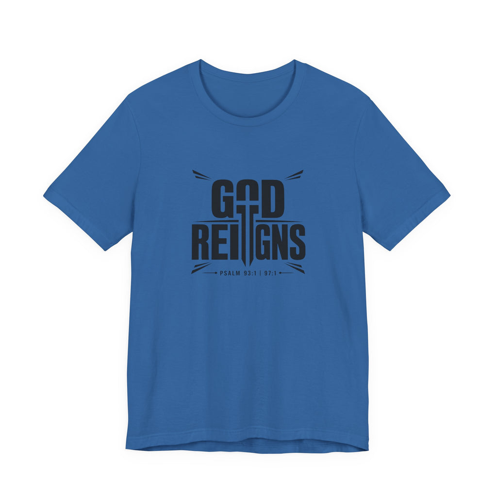 God Reigns T-Shirt
