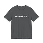 Fear My God T-Shirt