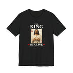 The King is Alive T-Shirt