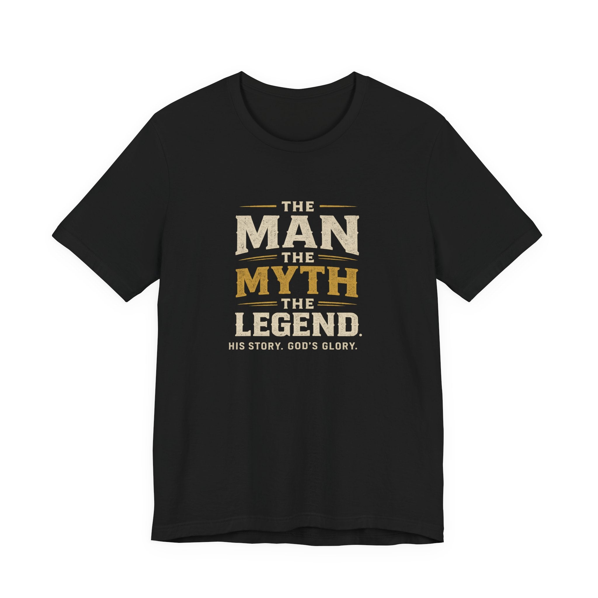 The Man The Myth The Legend T-Shirt