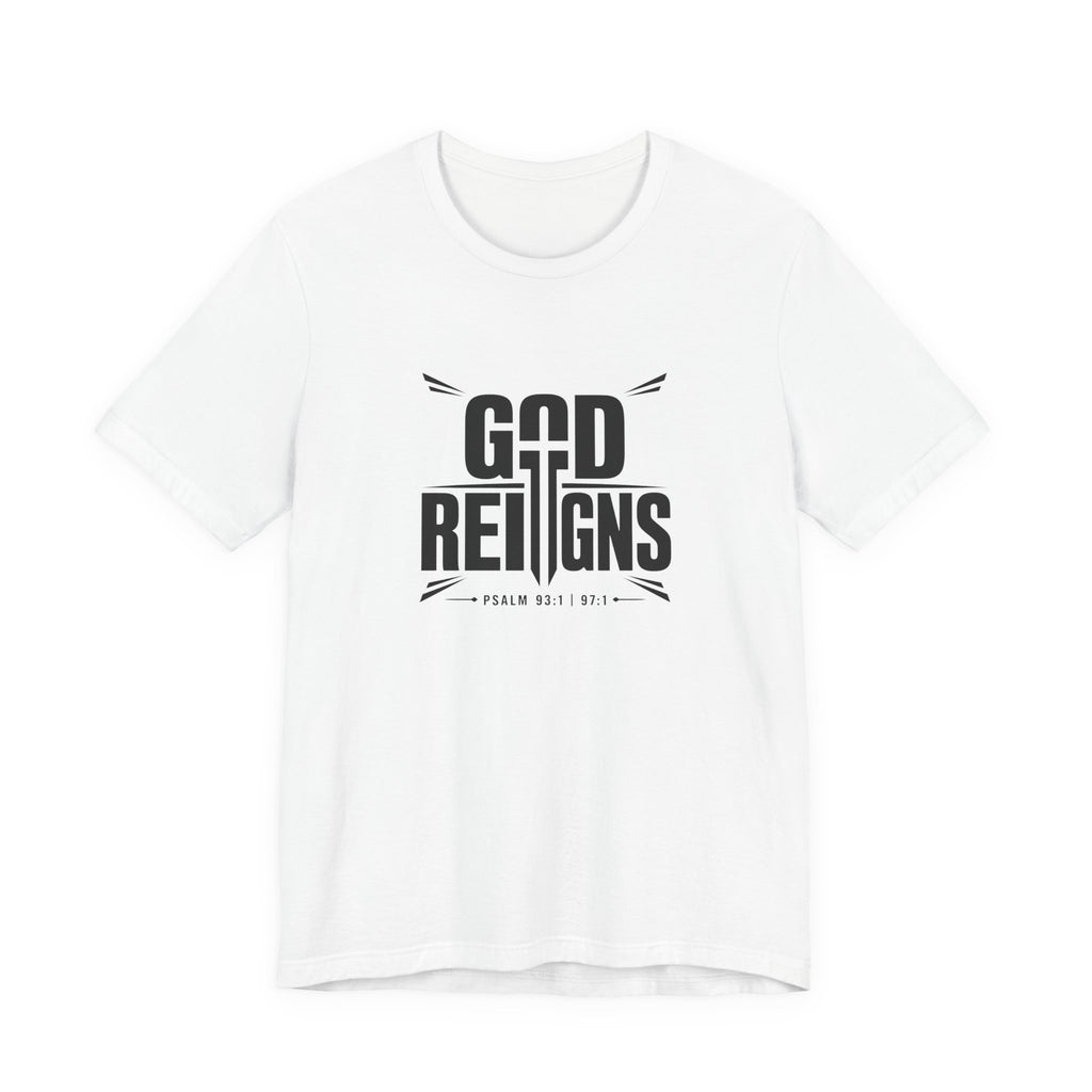 God Reigns T-Shirt