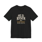 He Is Risen T-Shirt