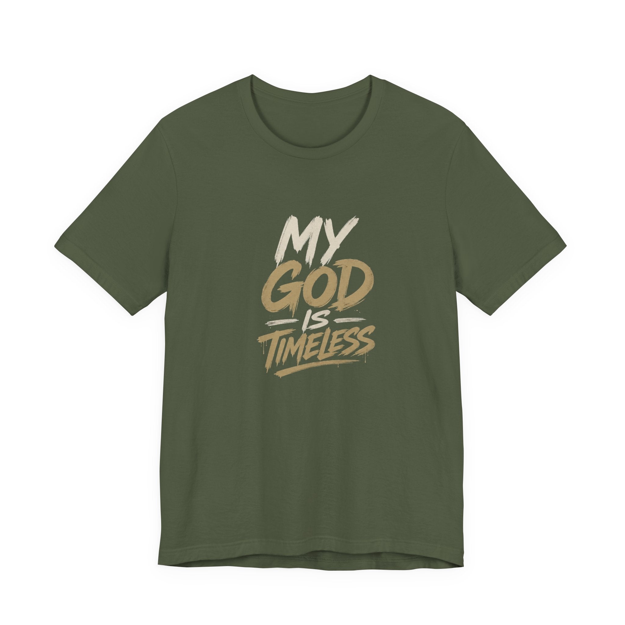 MY GOD IS TIMELESS T-SHIRT