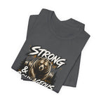 Be Strong and Courageous T-Shirt