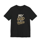 MY GOD IS TIMELESS T-SHIRT