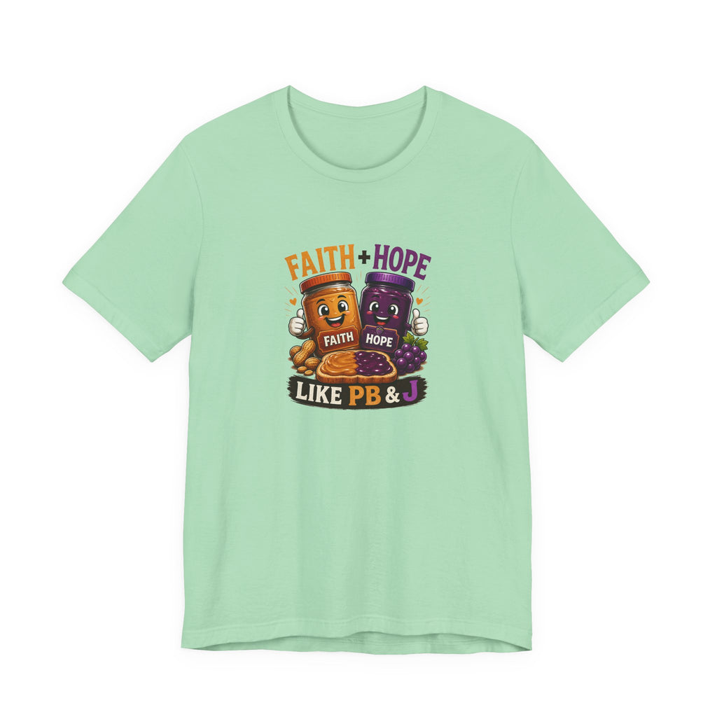 Faith + Hope PB&J T-Shirt