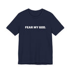 Fear My God T-Shirt