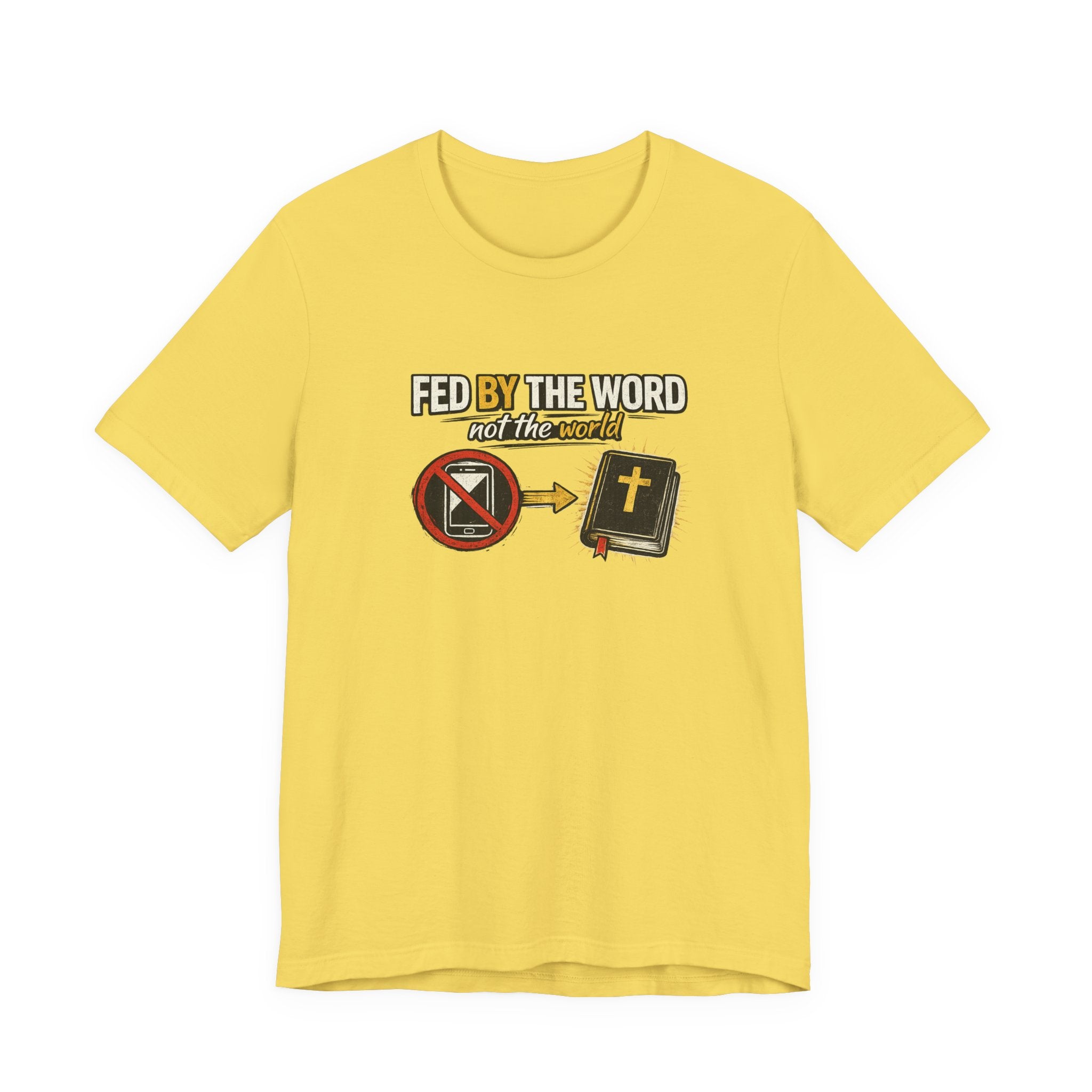 Fed By The Word T-Shirt