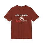 God Is Good All The Time T-Shirt