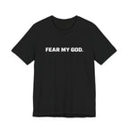 Fear My God T-Shirt
